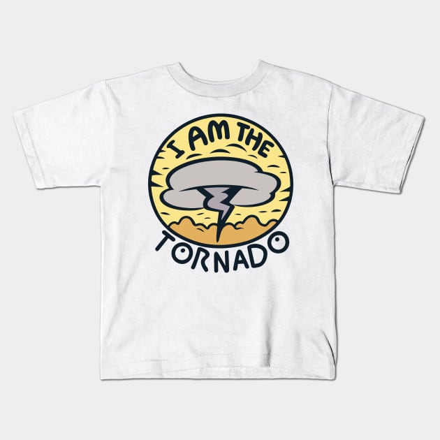 I Am The Tornado Kids T-Shirt by Francois Ringuette